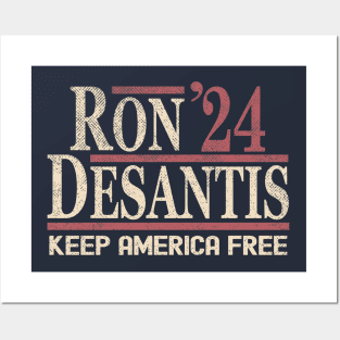 Ron DeSantis 2024 Keep America Free Posters and Art